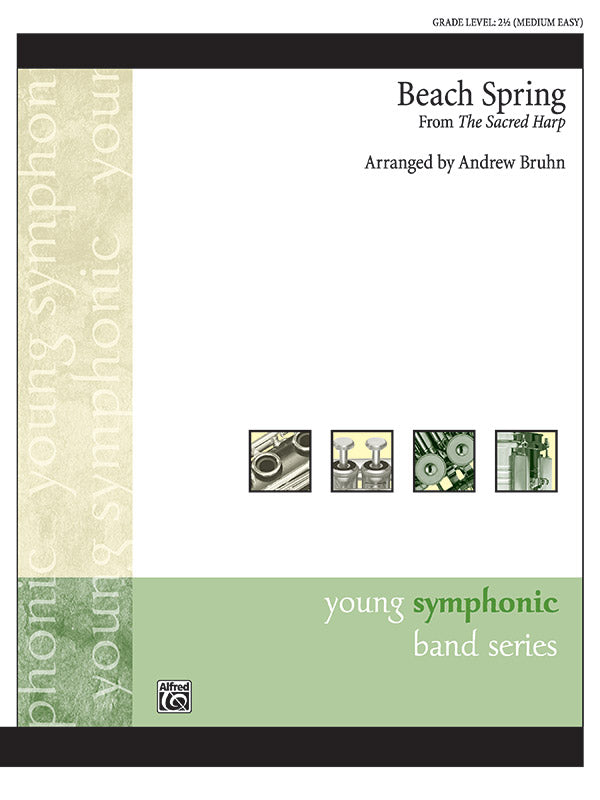 Beach Spring from the Sacred Harp CB Gr 2.5 Traditional American Tune Bruhn Andrew