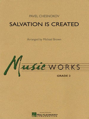 Salvation Is Created - Pavel Chesnokov - Michael Brown Hal Leonard Score/Parts