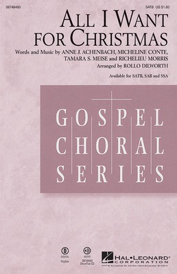 All I Want for Christmas - SATB Rollo Dilworth Hal Leonard Choral Score Octavo