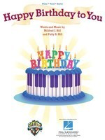 Happy Birthday to You - Piano/Vocal/Guitar - Mildred J. Hill|Patty S. Hill - Hal Leonard Piano & Vocal