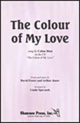 The Colour of My Love - SSA Linda Spevacek Shawnee Press Choral Score Octavo