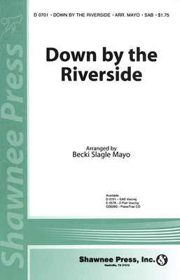 Down by the Riverside - SAB Becki Slagle Mayo Shawnee Press Choral Score Octavo