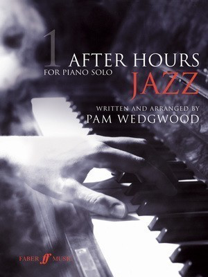 After Hours Jazz Book 1 Piano Grades 3-5