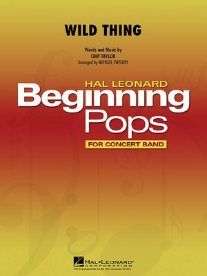 Wild Thing - Michael Sweeney Hal Leonard Concert Band Score/Parts