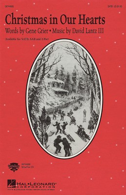 Christmas in Our Hearts - David Lantz III|Gene Grier - SATB Hal Leonard Choral Score Octavo