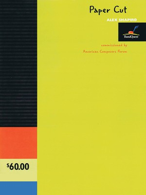 Paper Cut - BandQuest Series Grade 3 - Alex Shapiro - American Composers Forum Score/Parts