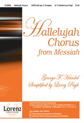 Hallelujah Chorus from Messiah - George Frideric Handel - SATB Larry Pugh Lorenz Publishing Company Octavo