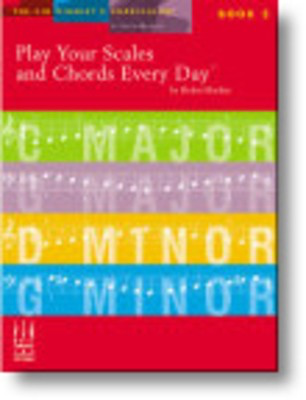 Play Your Scales and Chords Every Day, Book 2