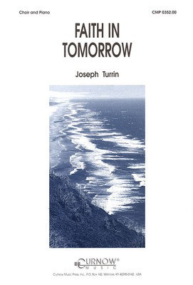 Faith in Tomorrow - Grade 4 Concert Band with Choir - Joseph Turrin - Curnow Music Score/Parts
