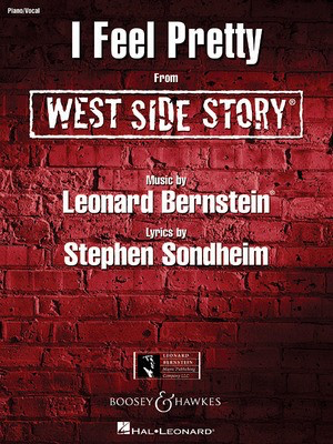 I Feel Pretty (from West Side Story) - Leonard Bernstein|Stephen Sondheim - Leonard Bernstein Music Publishing Co. Piano & Vocal