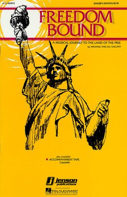 Freedom Bound (Musical) - Jill Gallina|Michael Gallina - 2-Part Hal Leonard Director's Manual