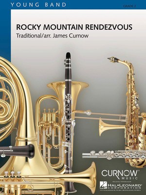 Rocky Mountain Rendezvous - Grade 2 - Score and Parts - James Curnow - Curnow Music Score/Parts