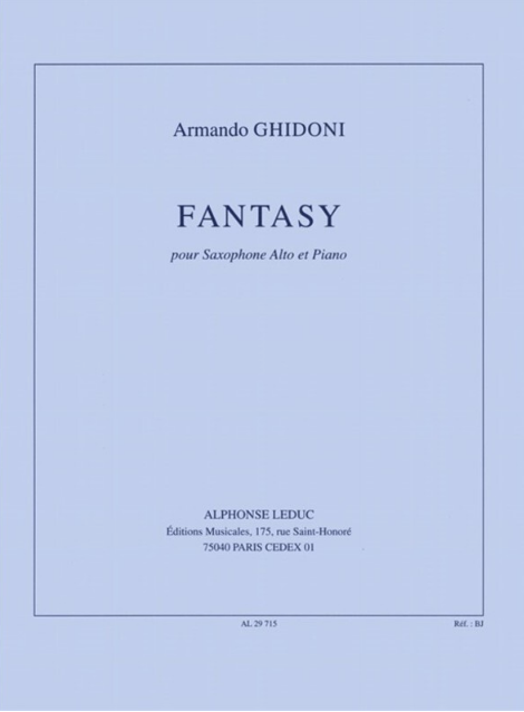 Fantasy - pour Eb Saxophone et Piano - Armando Ghidoni - Alto Saxophone Alphonse Leduc