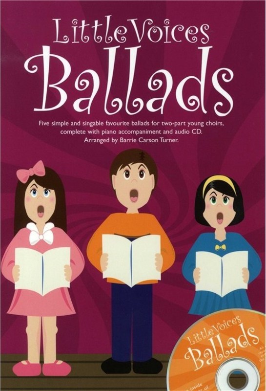 Little Voices Ballads - 2-Part/Piano/CD Choral arranged by Carson Turner Novello S-NOV940698