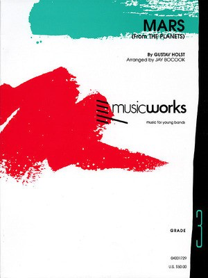 Mars (from The Planets) - Gustav Holst - Jay Bocook Hal Leonard Score/Parts/CD