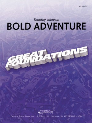 Bold Adventure - Grade 0.5 - Score and Parts - Timothy Johnson - Curnow Music Score/Parts