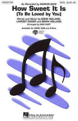 How Sweet It Is (To Be Loved by You) - SAB Mac Huff Hal Leonard Choral Score Octavo