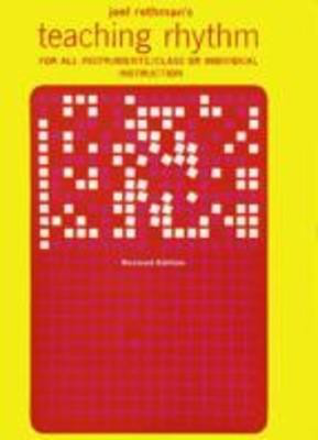 Teaching Rhythm - for All Instruments/Class or Individual Instruction - Joel Rothman - Drums Joel Rothman Publications