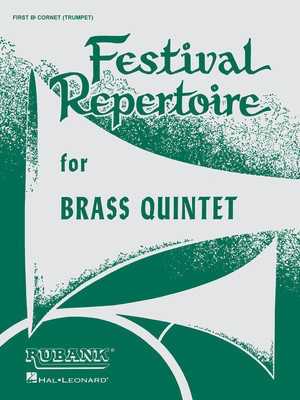 Festival Repertoire for Brass Quintet - 2nd B-flat Cornet/Trumpet (2nd Part) - Various - Rubank Publications Brass Quintet