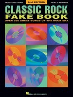 Classic Rock Fake Book - 2nd Edition - Over 250 Great Songs of the Rock Era - C Instrument|Keyboard|Piano Hal Leonard Fake Book Spiral Bound