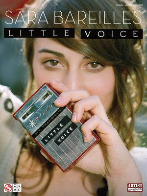 Sara Bareilles - Little Voice - Guitar|Piano|Vocal Cherry Lane Music Piano, Vocal & Guitar