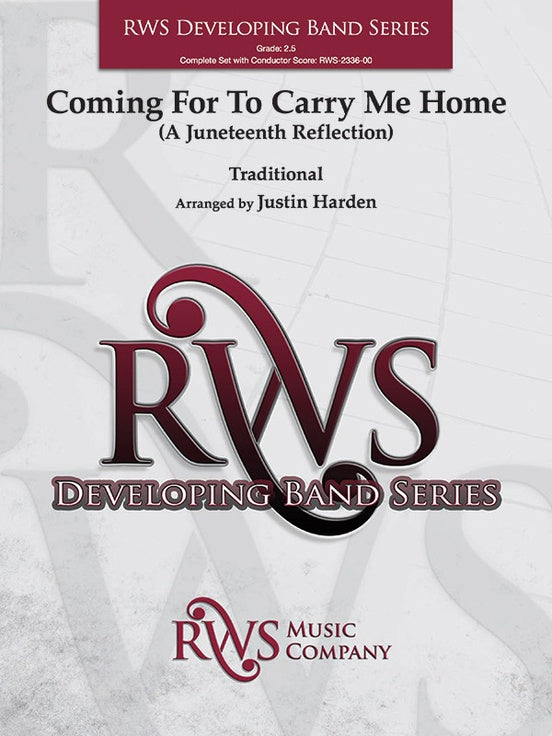 Coming for to Carry Me Home - A Juneteenth Reflection - Concert Band Conductor Score & Parts (Digital Download)