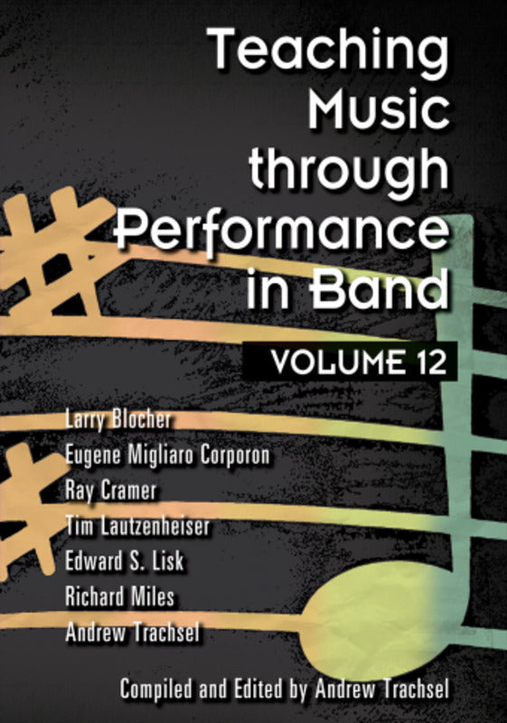 Teaching Music Through Performance Band Volume 12 - Text by Corporon/Blocher/Cramer/Lautzenheiser GIA G10349
