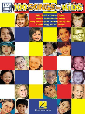 100 Songs for Kids - Easy Guitar Notes/Tab Hal Leonard 702178