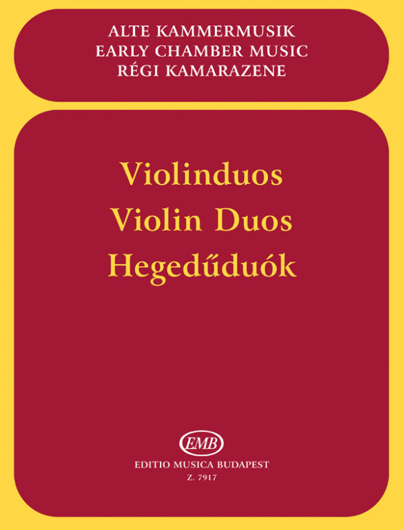 Violin Duos Early Chamber Music - Violin Duet edited by Szasz Z7917