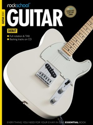 Rockschool Guitar - Debut (2012-2018) - Guitar Rock School Limited Guitar TAB /CD