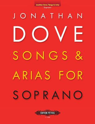 Songs And Arias For Soprano - Soprano/Piano Accompaniment - Jonathan Dove - Peters EP7898
