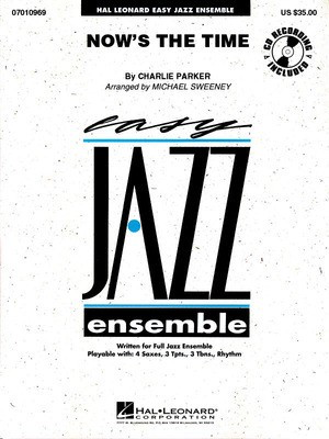 Now's the Time - Charlie Parker - Rick Stitzel Hal Leonard Score/Parts/CD