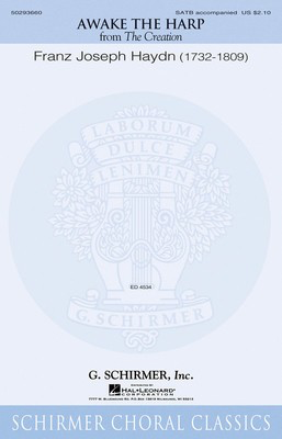 Awake the Harp - from The Creation - Franz Joseph Haydn - SATB G. Schirmer, Inc. Choral Score Octavo