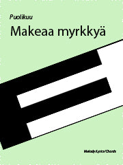 Makeaa myrkkyä - Melody/Lyrics/Chords (Digital Download)