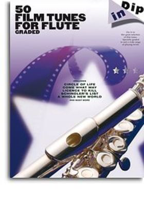 Dip In 50 Graded Film Tunes For Flute -