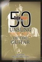 Guitar Player Presents 50 Unsung Heroes of the Guitar - Guitar Backbeat Books