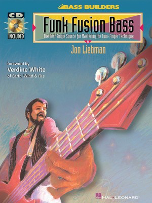 Funk Fusion Bass - The Best Single Source for Mastering the Two-Finger Technique - Bass Guitar Hal Leonard Bass TAB /CD