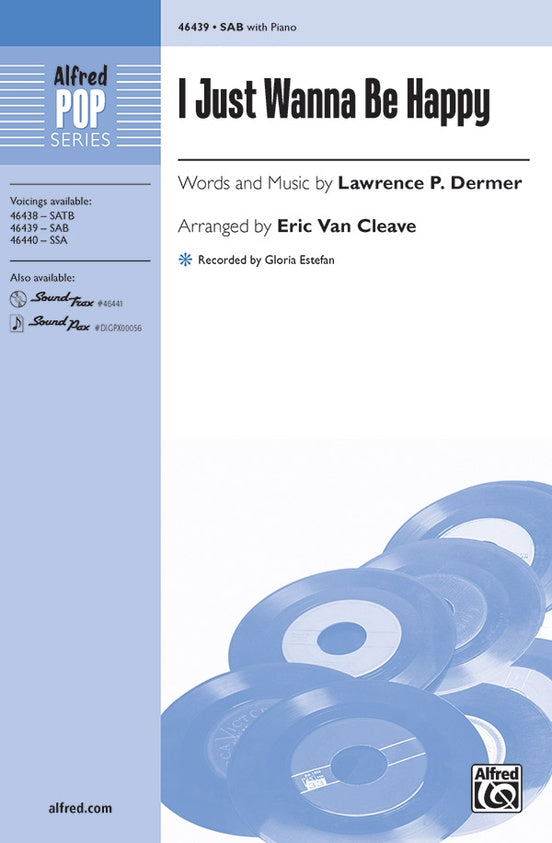 I Just Wanna Be Happy – SAB Choral Octavo (Digital Download)