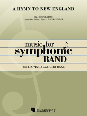 A Hymn to New England - John Williams - Paul Lavender Hal Leonard Score/Parts