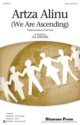 Artza Alinu - (We Are Ascending) - 2-Part Jill Gallina Shawnee Press Choral Score Octavo
