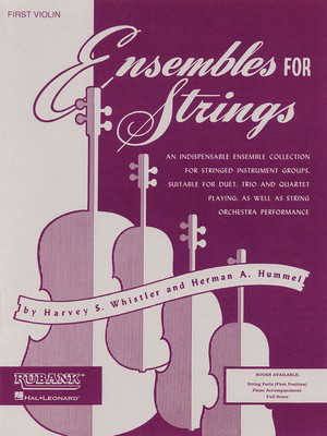 Ensembles For Strings - Viola - for Duet, Trio, Quartet or String Orchestra - Various - Harvey S. Whistler|Herman Hummel Rubank Publications