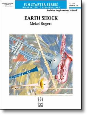 Earth Shock - Mekel Rogers - FJH Music Company Score/Parts