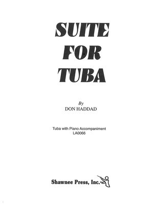 Suite for Tuba - Tuba in C (B.C.) and Piano - Don Haddad - Tuba Shawnee Press