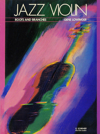 Lowinger - Jazz Violin: Roots & Branches - Violin/Piano Accompaniment Schirmer 50334770