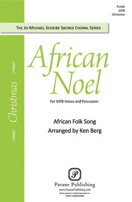 African Noel - SATB Ken Berg Pavane Publishing Choral Score Octavo