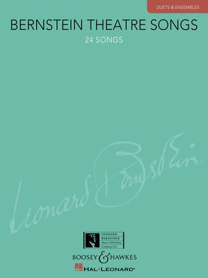 Bernstein Theatre Songs - Duets & Ensembles, 24 Songs - Leonard Bernstein - Vocal Leonard Bernstein Music Publishing Co. Vocal Duet