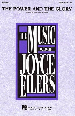 The Power and the Glory - Joyce Eilers - SATB Hal Leonard Choral Score Octavo
