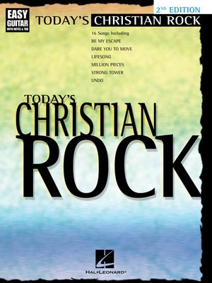 Today's Christian Rock - 2nd Edition - Guitar Hal Leonard Easy Guitar