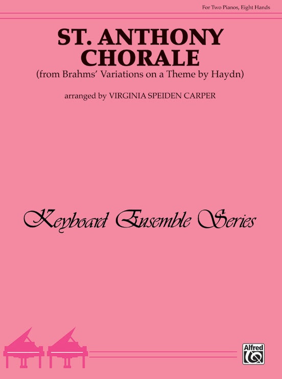St. Anthony Chorale: From Brahms' Variations on a Theme by Haydn - 2 Pianos, 8 Hands (Digital Download)