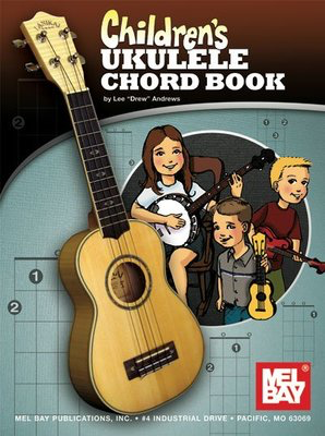 Childrens Ukulele Chord Book - Ukulele Mel Bay